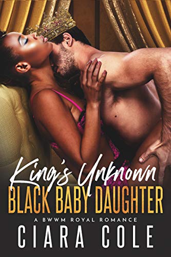 Livres gratuits à télécharger sur mon iPod King's Unknown Black Baby Daughter (A BWWM Royal Romance) (English Edition) DJVU B07FZPY63X by author