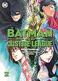 Batman und die Justice League: Bd. 2 by