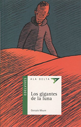 Los gigantes de la luna: 14 (Ala DeltaSerie verde)