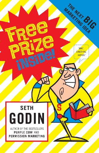 Free Prize Inside: The Next Big Marketing Idea (English Edition) livre