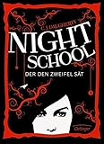 Night School 2: Der den Zweifel sät by 