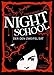 Night School 2: Der den Zweifel sät by 
