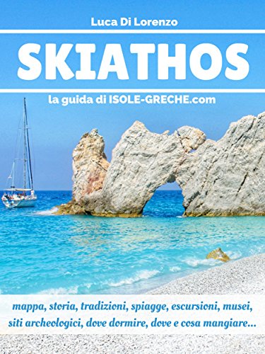 Skiathos - La guida di isole-greche.com (Italian Edition)