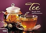 Tee: Rezepte, Zitate und Wissenswertes by 