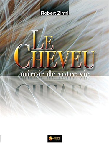 Download Le Cheveu - Miroir de votre vie Download Le Cheveu - Miroir de votre vie