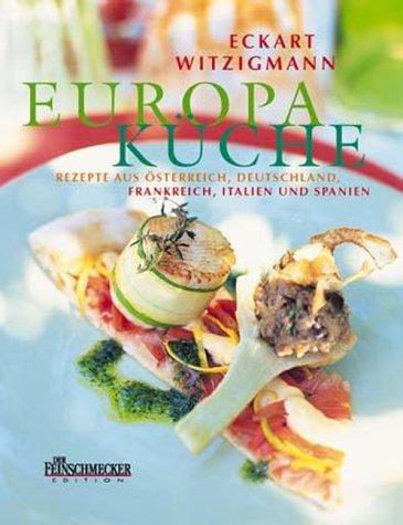Download Eckart Witzigmanns Europa-Küche Download Eckart Witzigmanns Europa-Küche