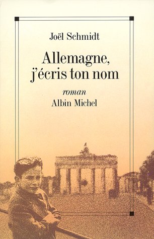couverture de : Allemagne, j'&eacute;cris ton nom