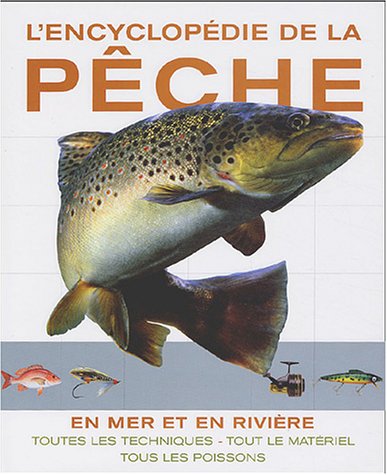 couverture de : L'encyclop&eacute;die de la p&ecirc;che