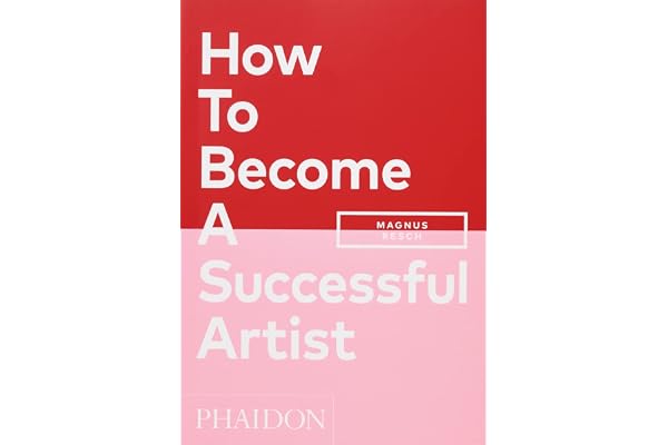 HOW TO BECOME A SUCCESSFUL ARTIST