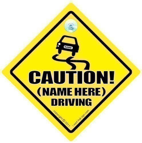 Personalised Car Sign, Caution (Add Your Name) Driving Car Sign, PERSONALISED Car Sign, Personalisable BAD DRIVER Car Sign, Custom Car Sign; We'll Add Whatever Name You'd Like To Create Your Own CAUTION (YOUR NAME) DRIVING CAR SIGN, Baby on Board, Bumper Sticker, Decal, Simply order and we'll contact you for the name to add by email, Custom Baby on Board Sign, Personalised Bumper Sticker Style Sign