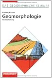 Geomorphologie: 8. völlig neu bearbeitete Auflage 2003 (Das Geographische Seminar, Band 41) by Hartmut Leser
