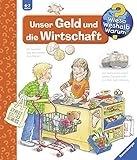 Unser Geld und die Wirtschaft (Wieso? Weshalb? Warum?, Band...