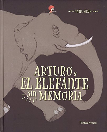 Arturo y El Elefante sin Memoria, Colección Infantil