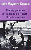 Théorie générale de l'emploi de l'intérêt et de la monnaie