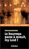 Le bourreau passe à minuit my Lord !