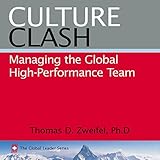 Culture Clash: Managing the Global High-Performance Team: The Global Leader Series, Book 2 by 