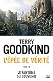 L'Épée de Vérité, T10 : Le Fantôme du Souvenir