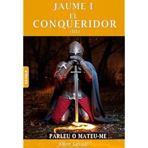 PARLEU O MATEU-ME (JAUME I EL CONQUERIDOR Book 3) (Catalan Edition)
