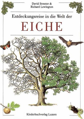 Preisvergleich Produktbild Entdeckungsreise in die Welt der Eiche