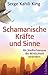 Schamanische Kräfte und Sinne: Als Stadt-Schamane die Wirklichkeit verändern by 