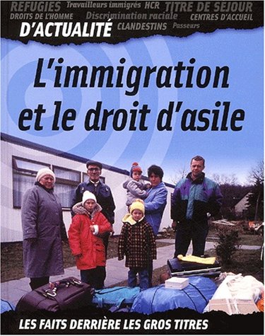 couverture de : L'immigration et le droit d'asile