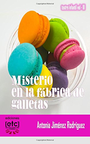 Misterio en la fábrica de galletas: Misterio en la fábrica de galletas: Teatro escolar con muchos personajes: Volume 3
