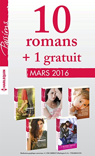 10 romans inédits Passions + 1 gratuit (nº585 à 589 - Mars 2016) 10 romans inédits Passions + 1 gratuit (nº585 à 589 - Mars 2016)