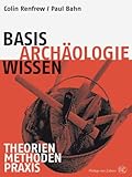 Image de Basiswissen Archäologie: Theorien - Methoden - Praxis