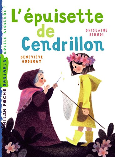 l' Épuisette de cendrillon