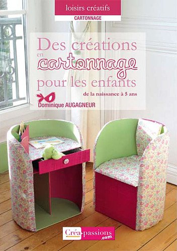 couverture de : Des cr&eacute;ations en cartonnage pour les enfants
