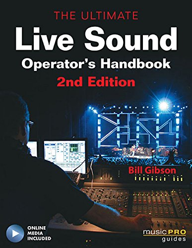 The Ultimate Live Sound Operator's Handbook (Book & DVD) (Music Pro Guides) (Includes Online Access Code)