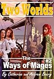 Image de The Ways of Mages: Two Worlds (English Edition)