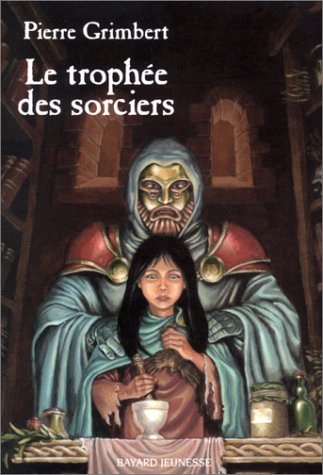 couverture de : Troph&eacute;e des sorciers, Le