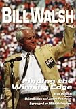 Bill Walsh: Finding the Winning Edge by 