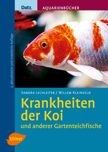 Preisvergleich Produktbild Krankheiten der Koi und anderer Gartenteichfische