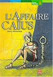 L'Affaire Caïus