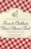 Image de French Children Don't Throw Food
