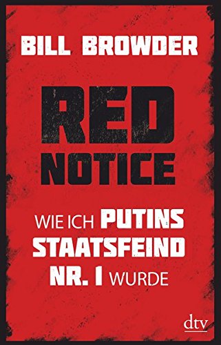 Download Red Notice: Wie ich Putins Staatsfeind Nr. 1 wurde Download Red Notice: Wie ich Putins Staatsfeind Nr. 1 wurde