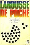 Larousse de poche : Dictionnaire des noms communs, des noms propres, précis de grammair