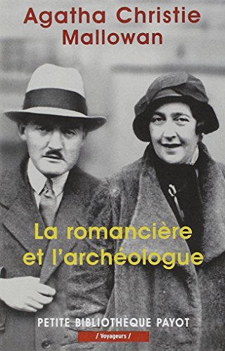 Download La romancière et l'archéologue : Mes aventures au Moyen-Orient