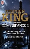 La Tour sombre : Concordance, Tome 2 : Le guide officiel des 3 derniers volumes