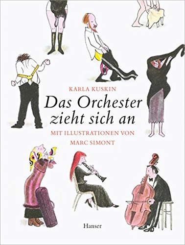 Das Orchester zieht sich an: Mit Illustrationen von Marc Simont