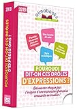 Almabook Pourquoi dit-on ces drôles d'expressions ? 2019