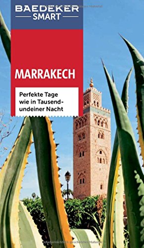 Download Baedeker SMART Reiseführer Marrakech: Perfekte Tage wie in Tausendundeiner Nacht Download Baedeker SMART Reiseführer Marrakech: Perfekte Tage wie in Tausendundeiner Nacht