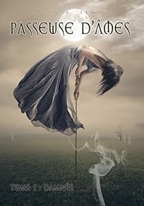 Passeuse d'Ã¢mes, tome 1 : DamnÃ©e par Lewis