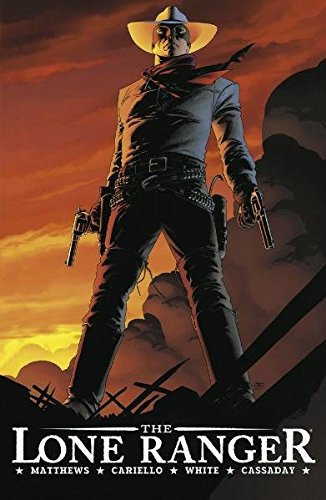 The Lone Ranger 1: Für immer und ewig