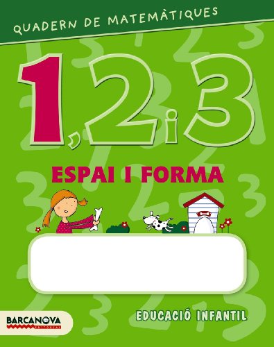 Quadern de matemàtiques 1, 2 i 3 Espai i forma 1 (Materials EducatiusParvulari)
