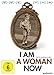 I Am a Woman Now