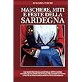 Maschere, miti e feste della Sardegna