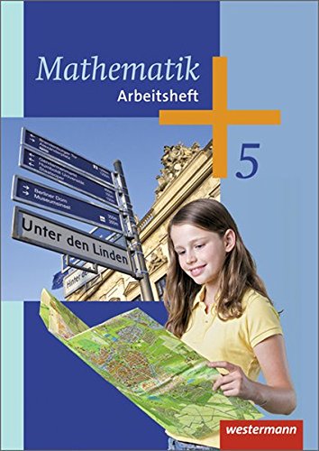 Mathematik - Ausgabe 2014 für die 5. Klasse Sekundarstufe I: Arbeitsheft 5